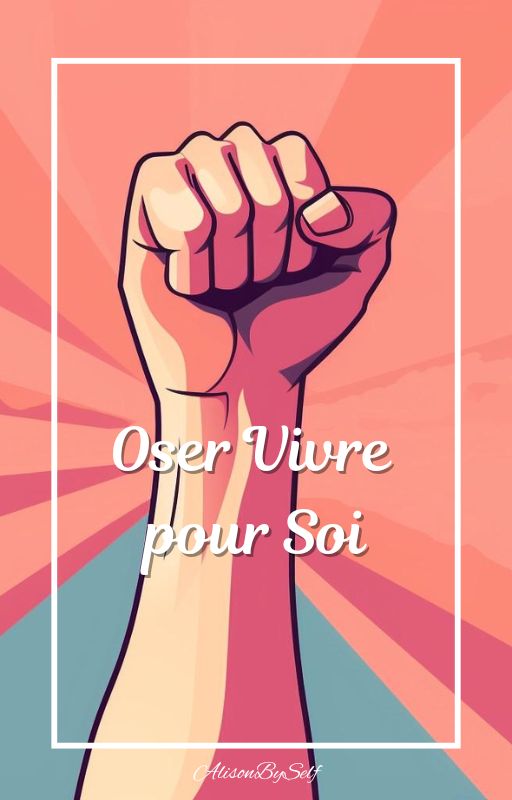 Oser Vivre pour Soi