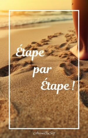 Étape par Étape !